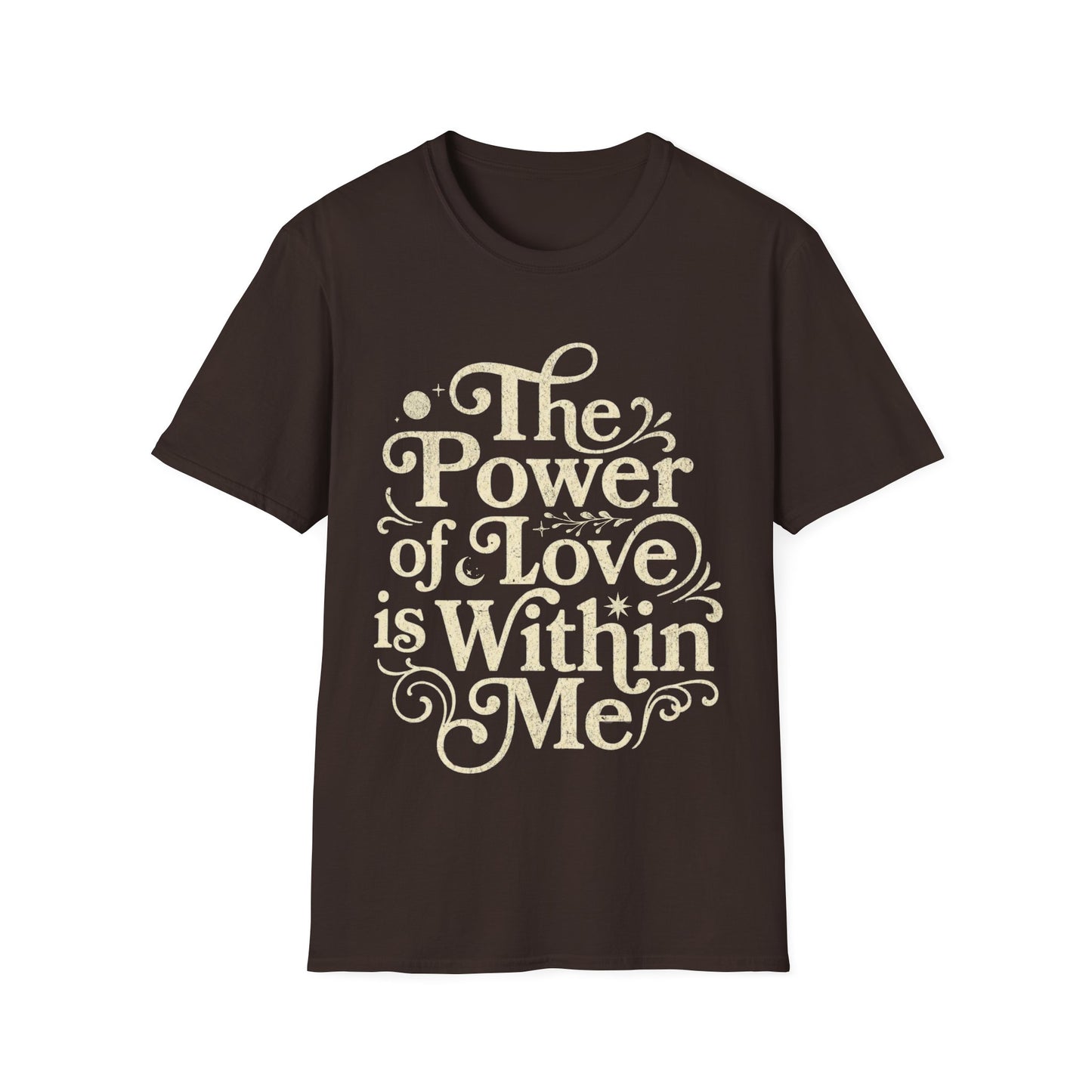 The Power of Love is Within Me T-Shirt