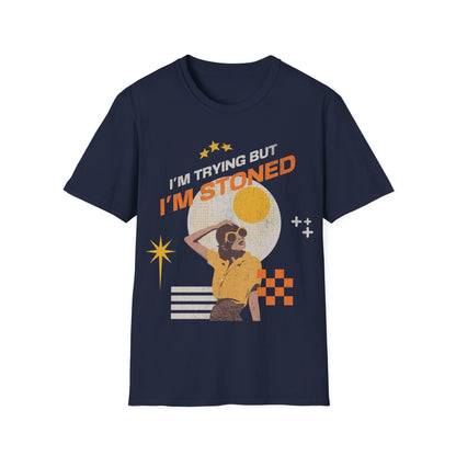 I'm trying but... T-Shirt
