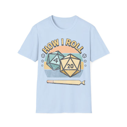 How I Roll T-Shirt