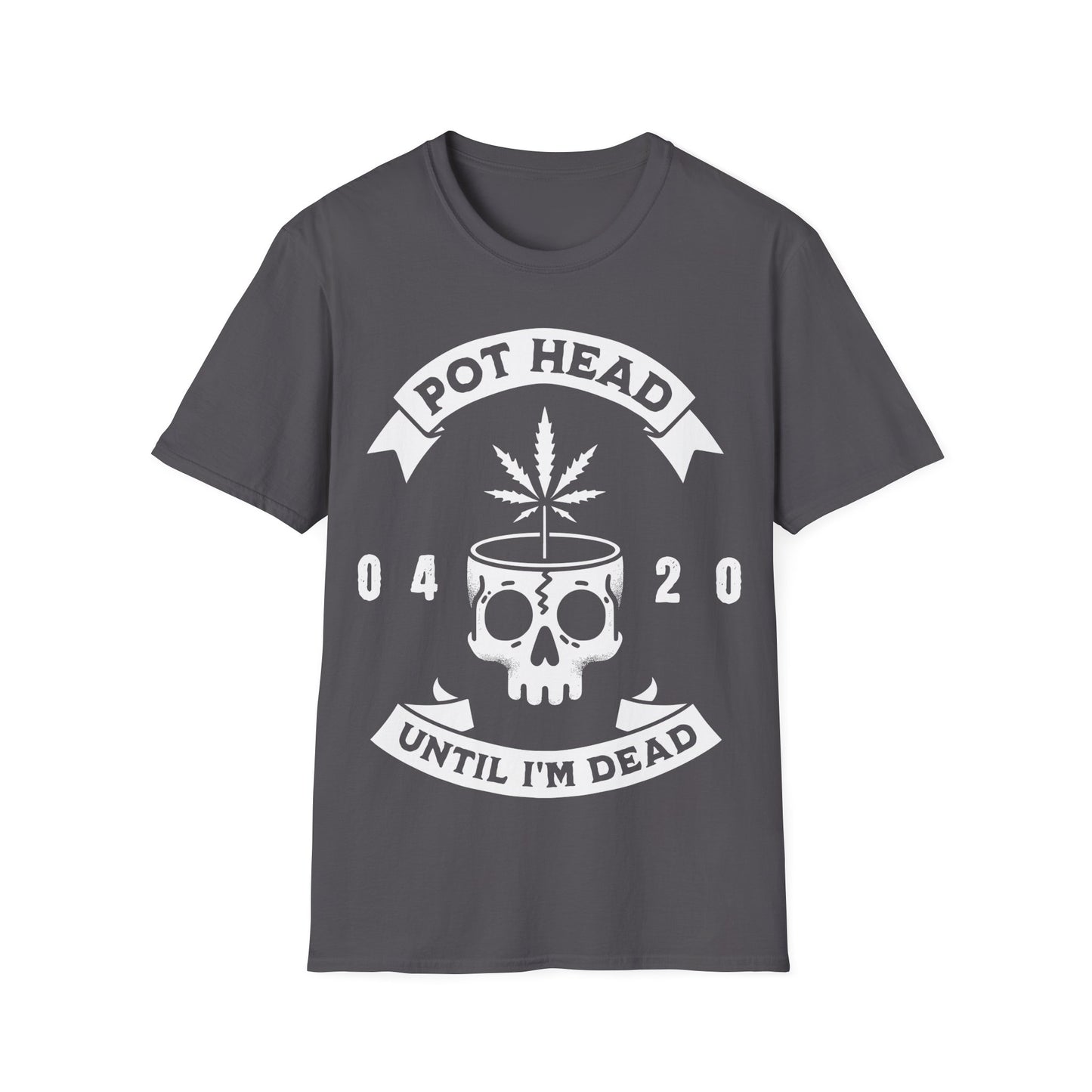 Pot Head Until I'm Dead T-Shirt