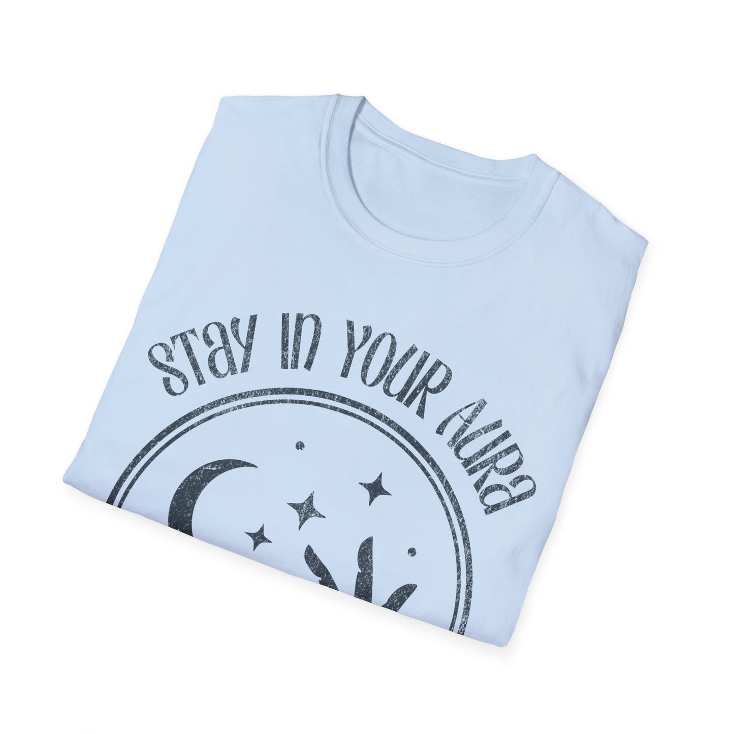 Stay In Your Aura T-Shirt