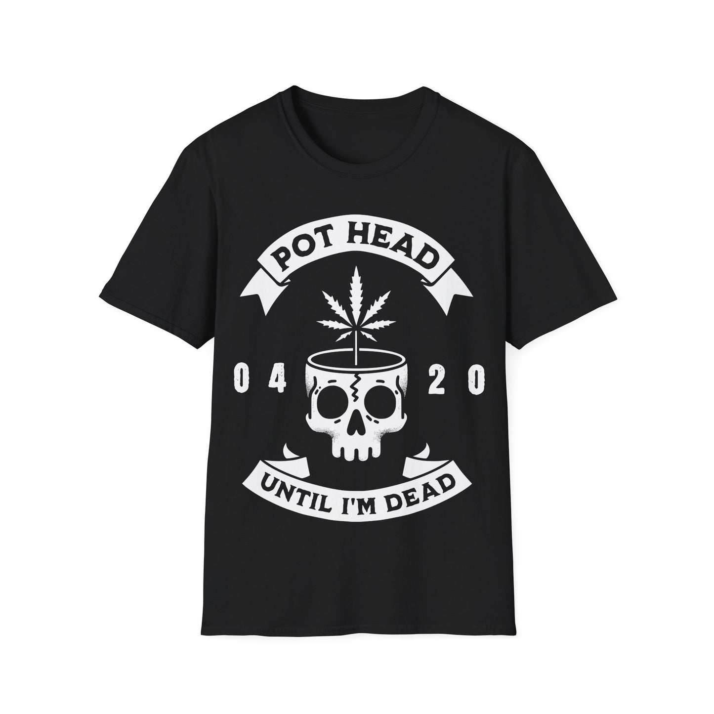 Pot Head Until I'm Dead T-Shirt