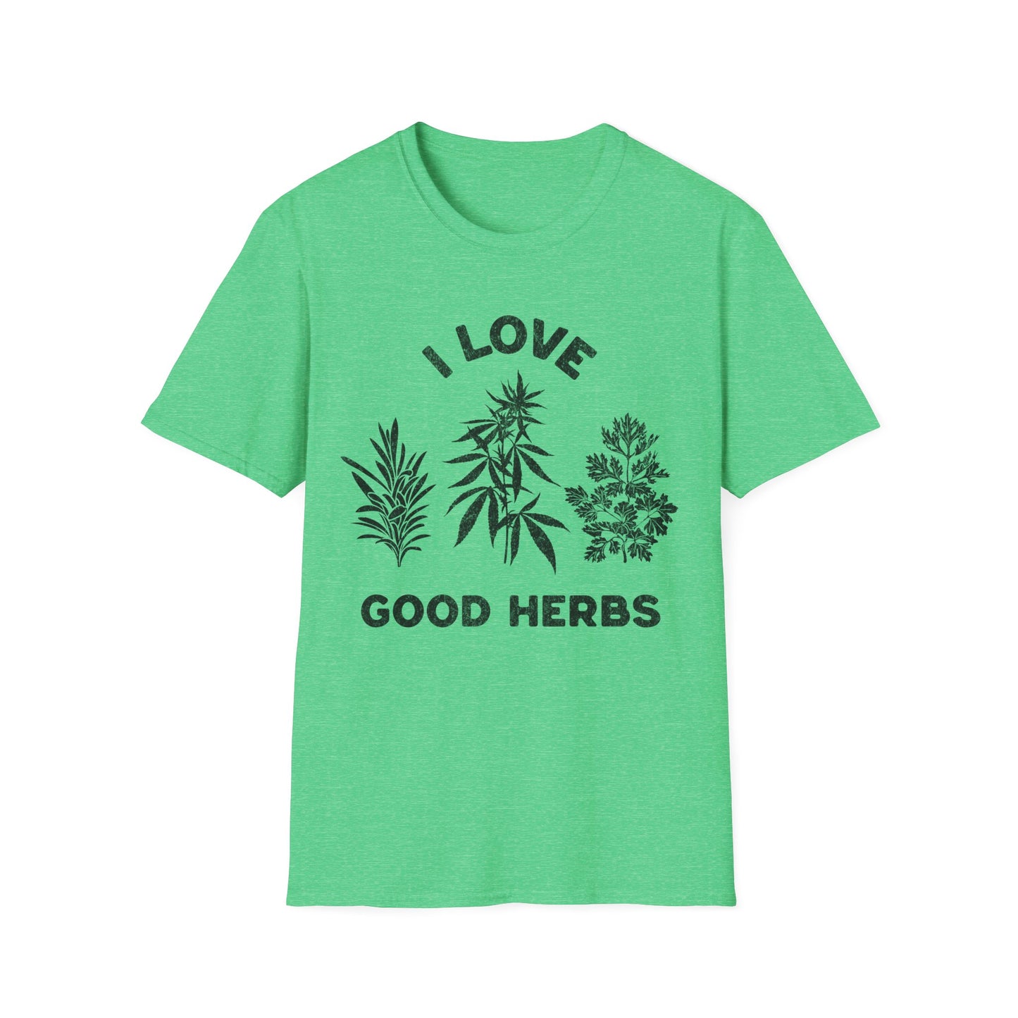 I love Good herbs T-Shirt