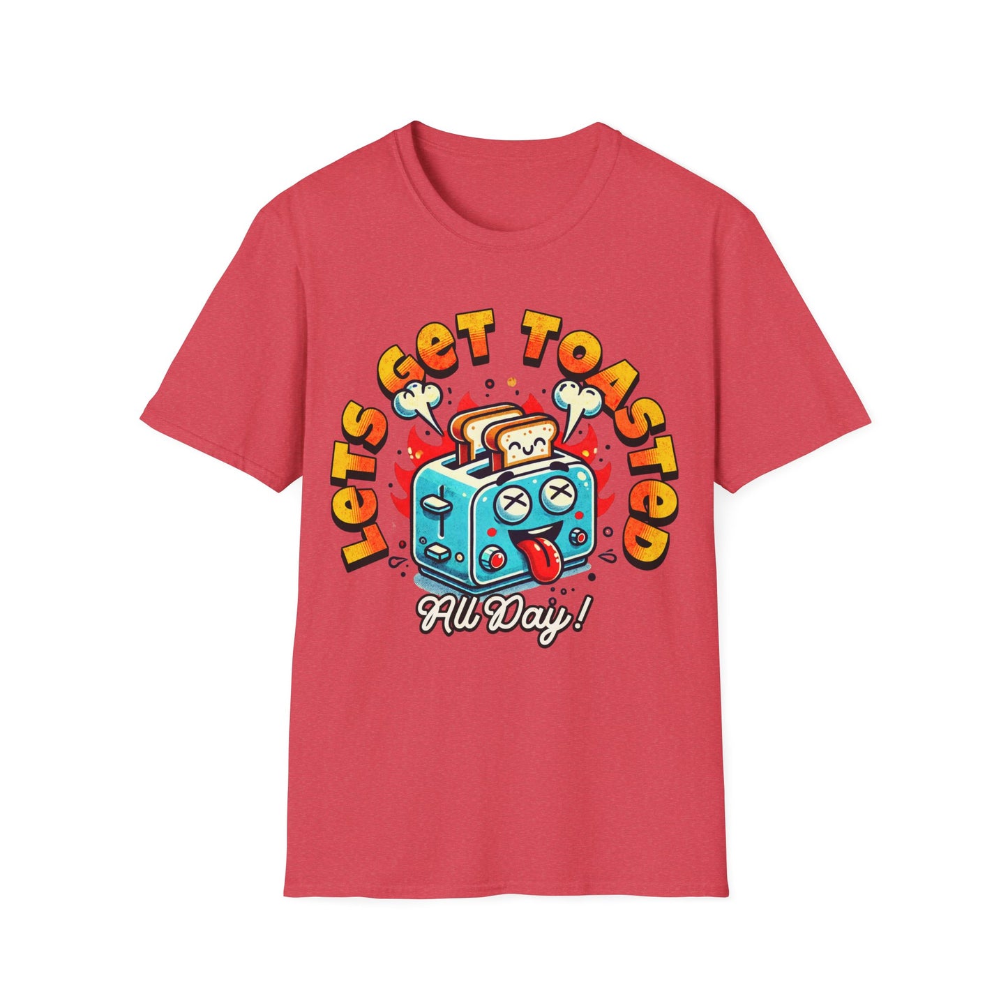 Lets Get Toasted T-Shirt