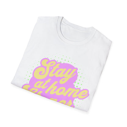 Stay at Home T-Shirt