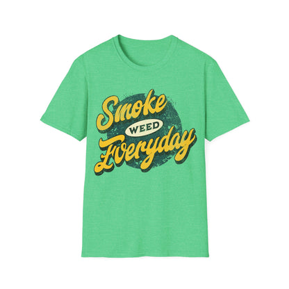 smoke everydayT-Shirt