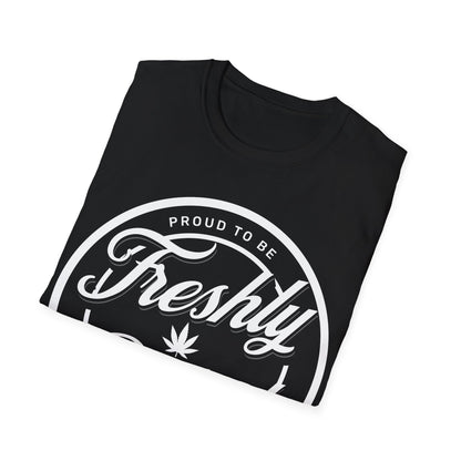 Proud to be Freshly Baked T-Shirt