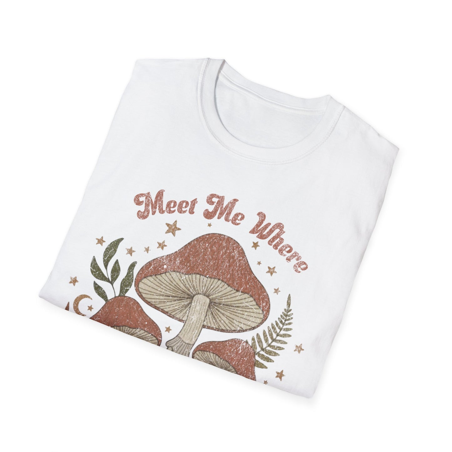 Meet me where the wild things Grow T-Shirt