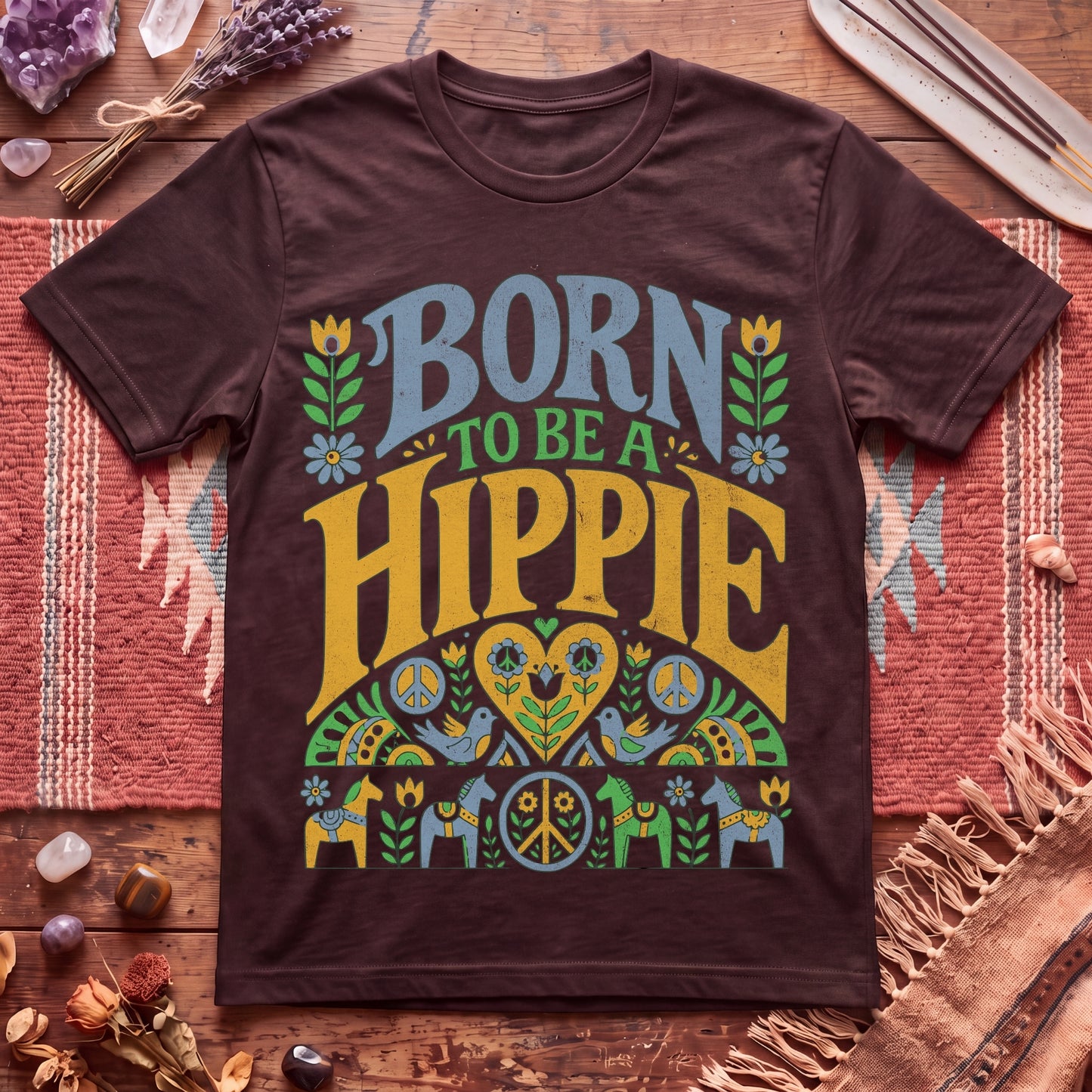 Born To Be A Hippie T-Shirt