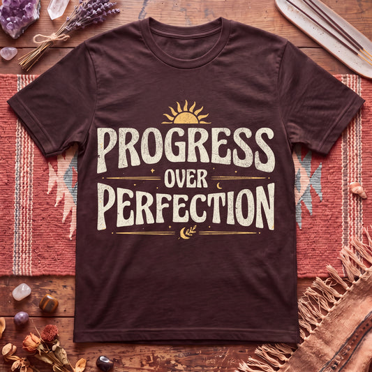 Progress Over Perfection T-Shirt