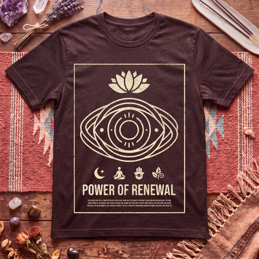 Power of Renewal T-Shirt