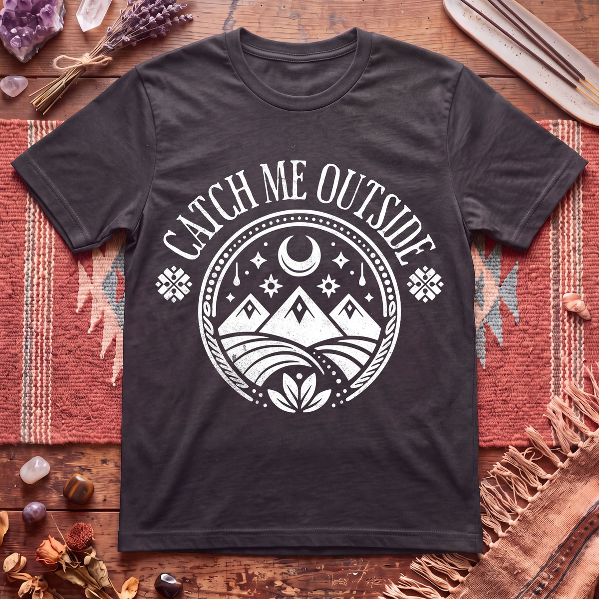 Catch Me Outside T-Shirt