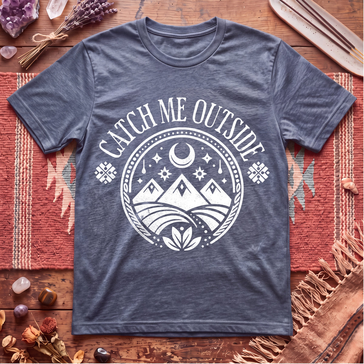 Catch Me Outside T-Shirt