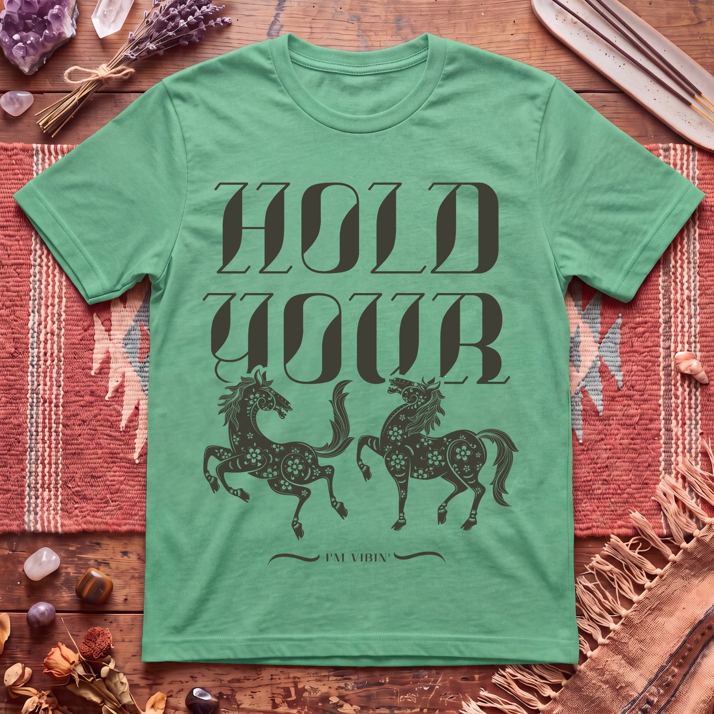 Hold Your Horses T-Shirt