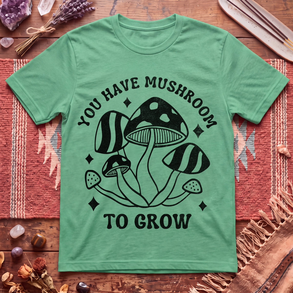 You Grow T-Shirt