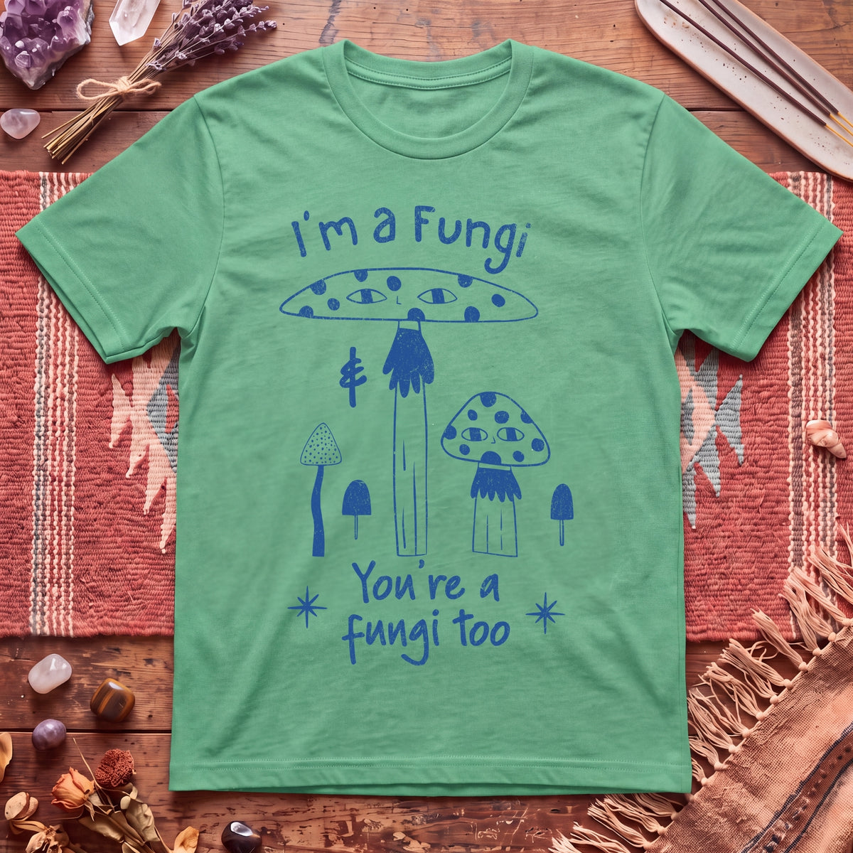 I'm A Fungi T-Shirt