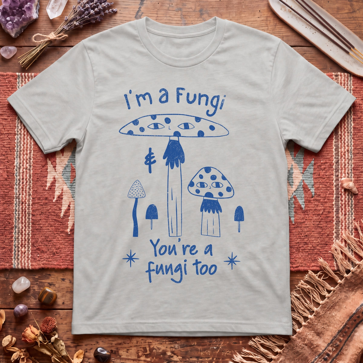 I'm A Fungi T-Shirt