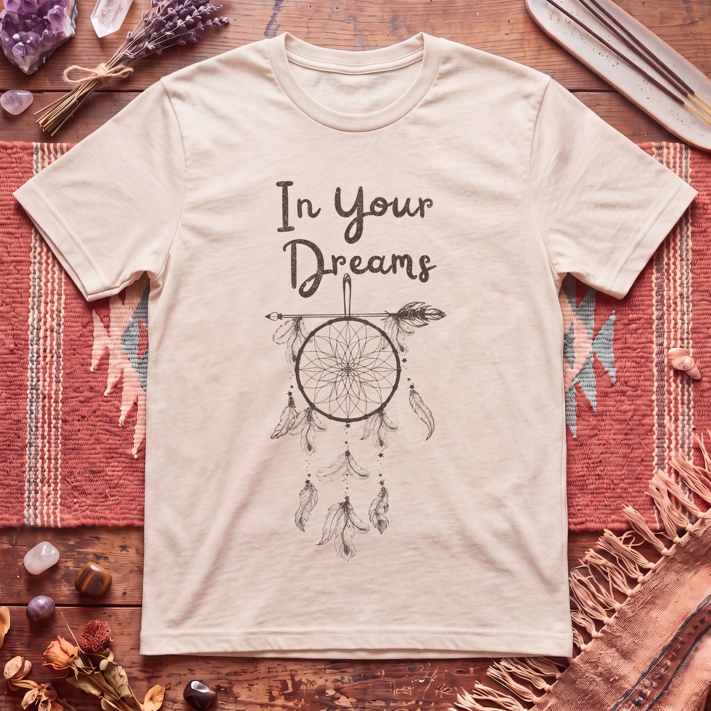In Your Dreams T-Shirt