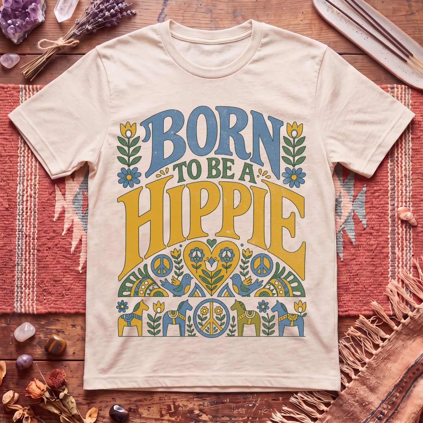 Born To Be A Hippie T-Shirt