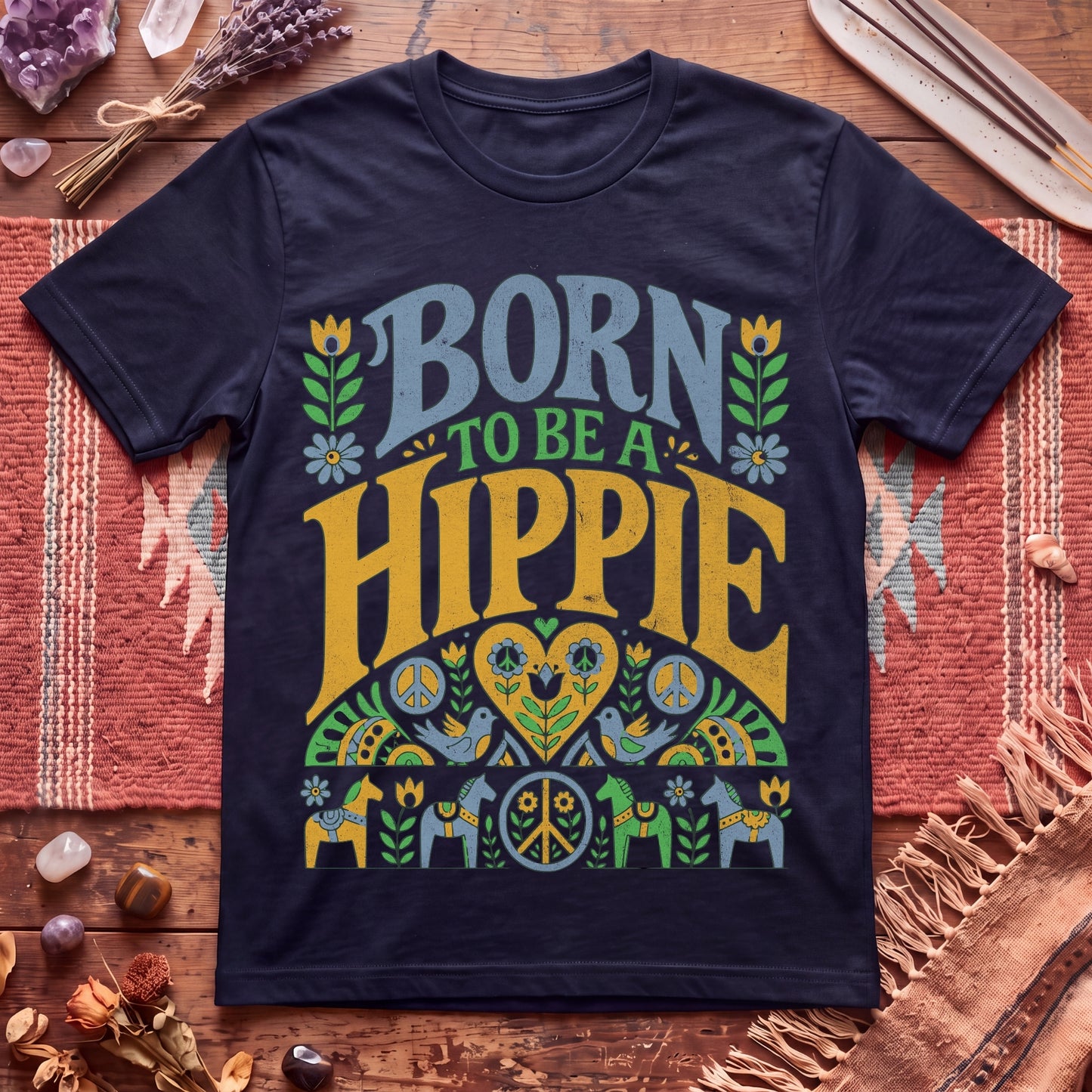 Born To Be A Hippie T-Shirt