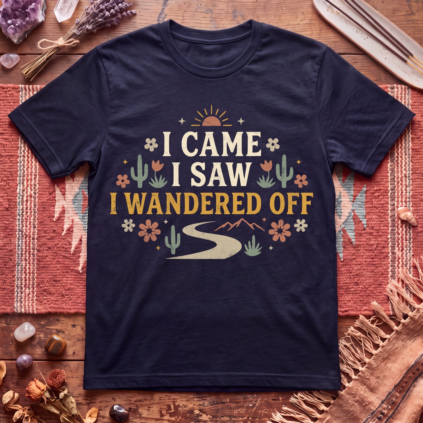 I Came I Saw I Wandered Off T-Shirt