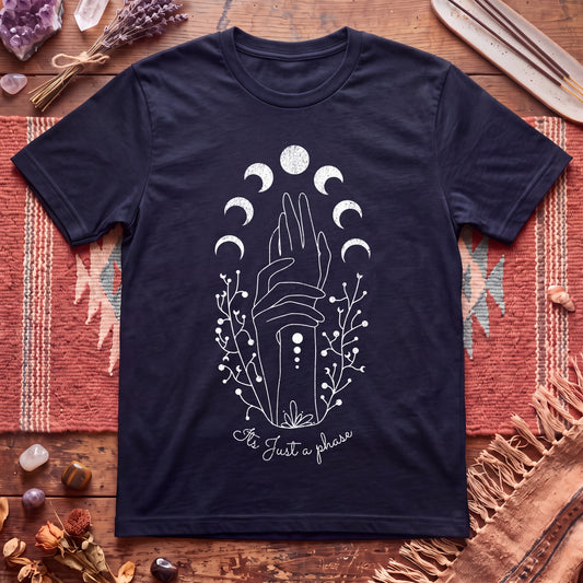 Its Just A Phase T-Shirt