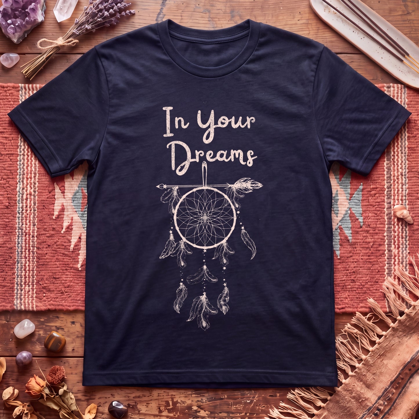 In Your Dreams T-Shirt