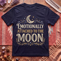 Emotionally Attached to the Moon T-Shirt