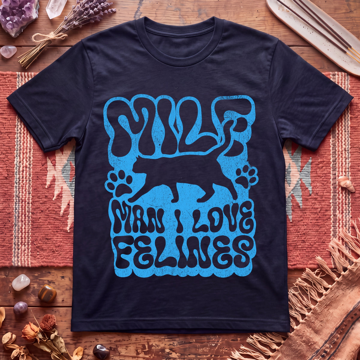 MILF Man I Love Felines T-Shirt