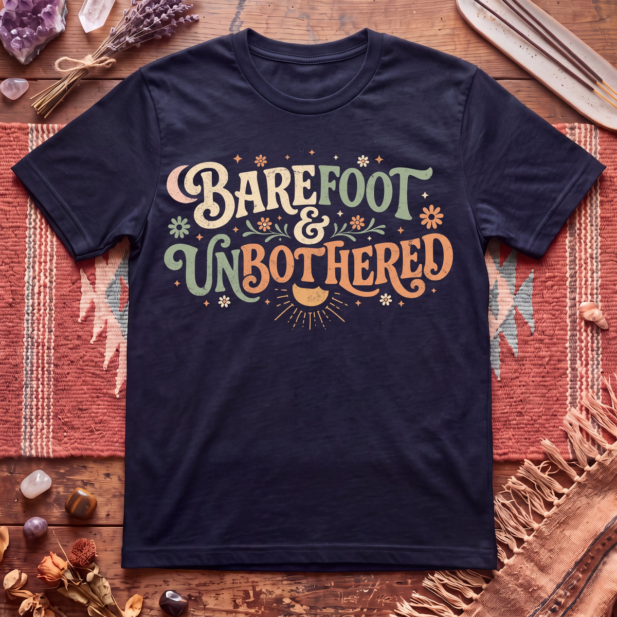 barefoot and Unbothered T-Shirt