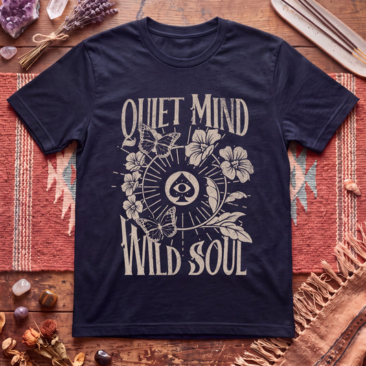 Quiet Mind Wild Soul T-Shirt