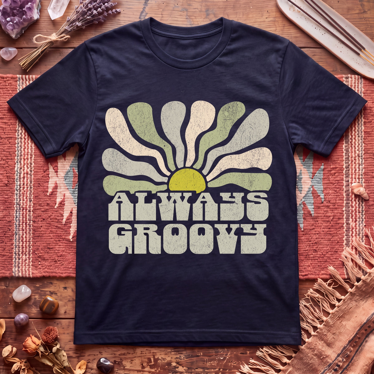 Always Groovy T-Shirt