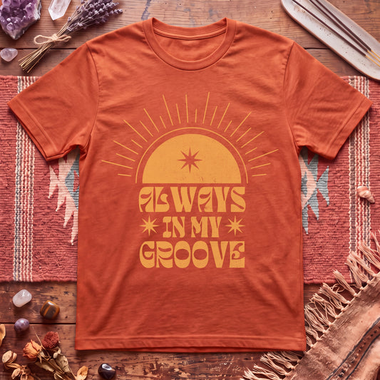 In My Groove T-Shirt