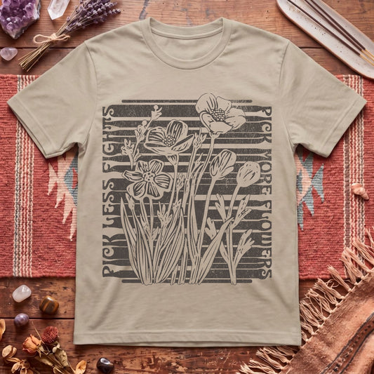 Pick More Flowers T-Shirt