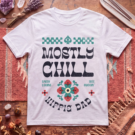 Mostly Chill Hippie Dad T-Shirt