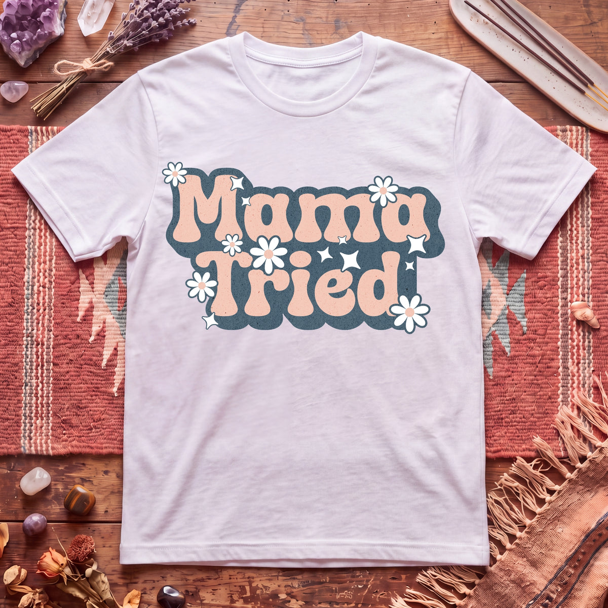 Cute Mama Tried T-Shirt