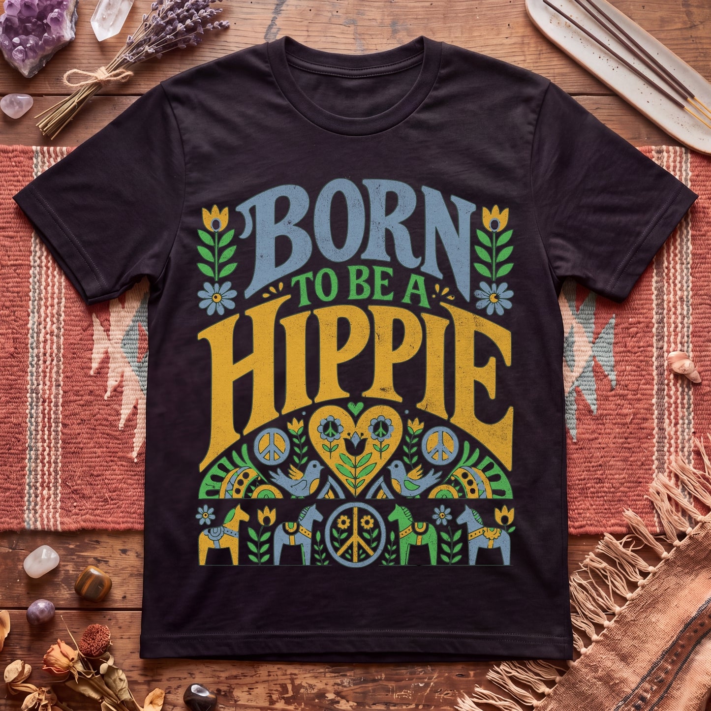 Born To Be A Hippie T-Shirt