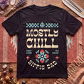 Mostly Chill Hippie Dad T-Shirt