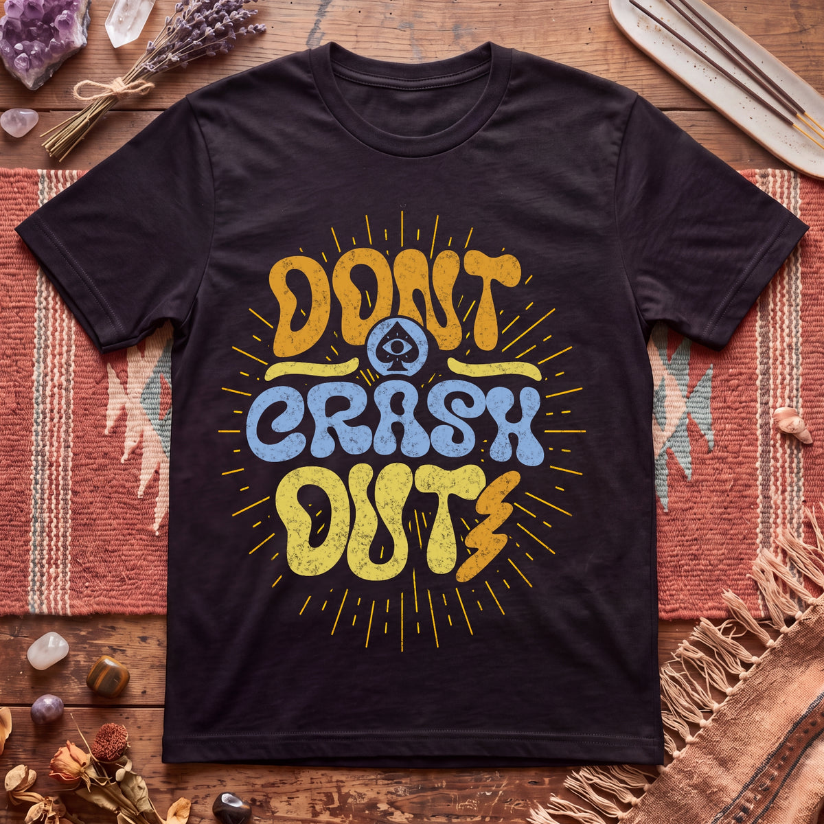 Don't Crash Out T-Shirt