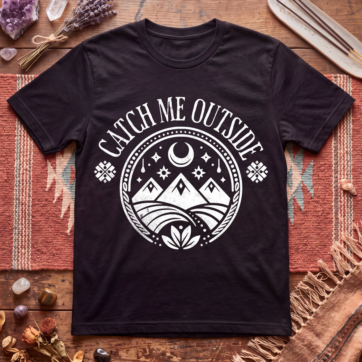 Catch Me Outside T-Shirt