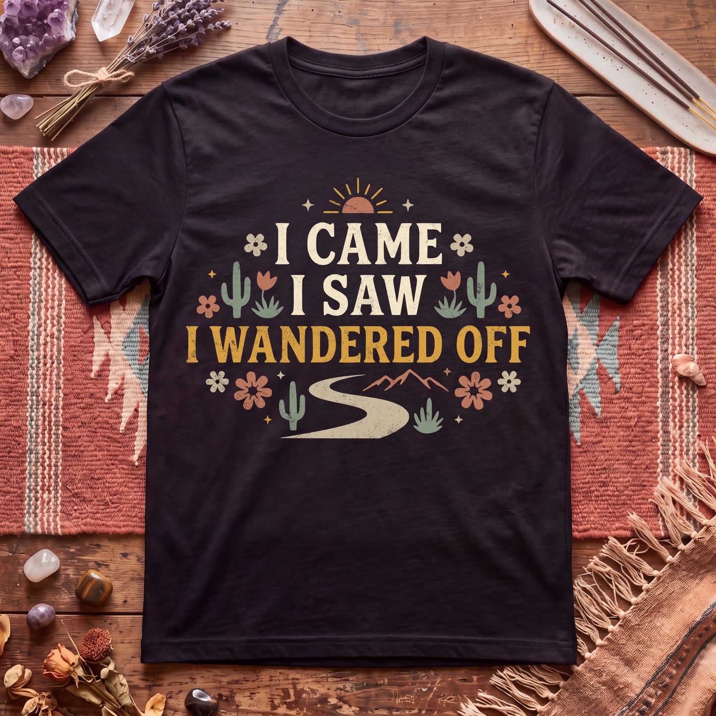 I Came I Saw I Wandered Off T-Shirt