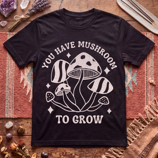 You Grow T-Shirt