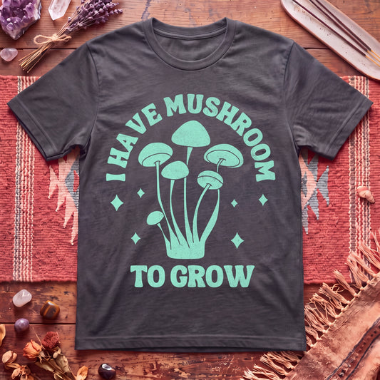 I Grow T-Shirt