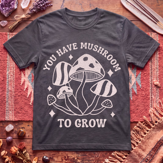 You Grow T-Shirt