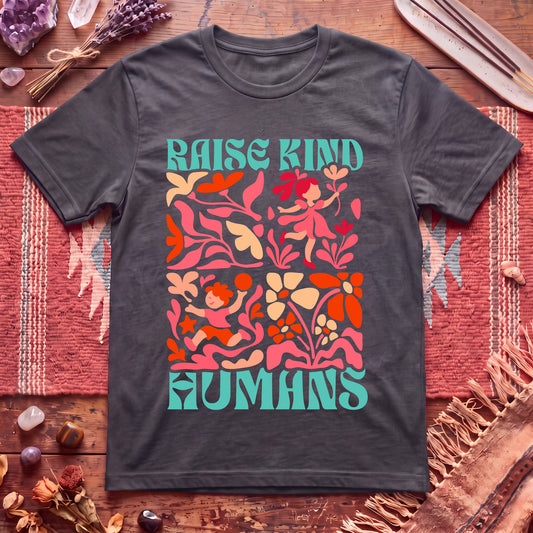 Raise Kind Humans T-Shirt