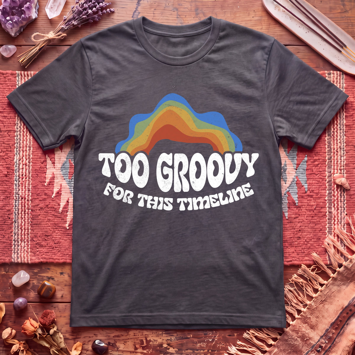 Too Groovy For This Timeline T-Shirt
