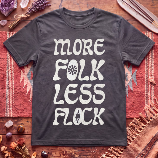 More Folk T-Shirt