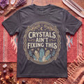 Help Me Crystals T-Shirt