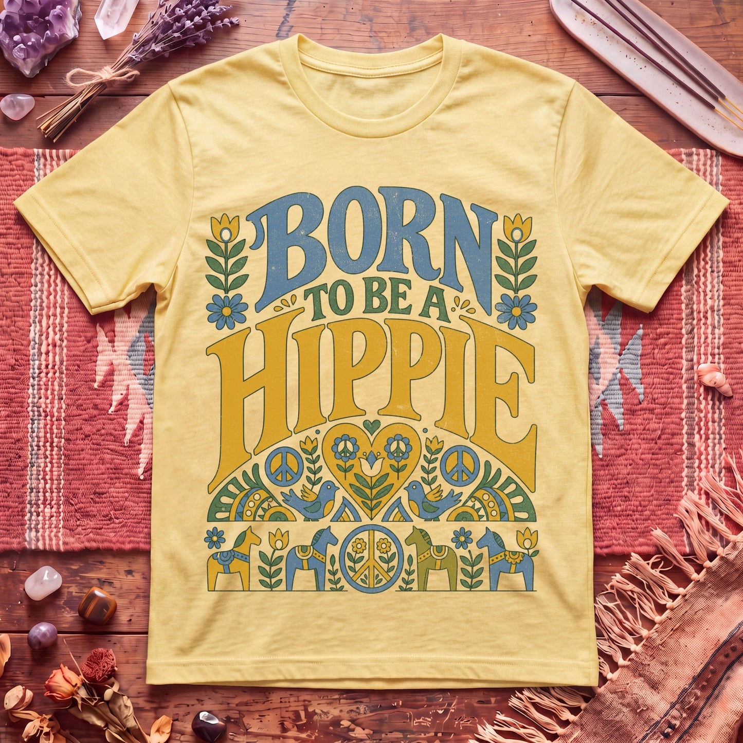 Born To Be A Hippie T-Shirt
