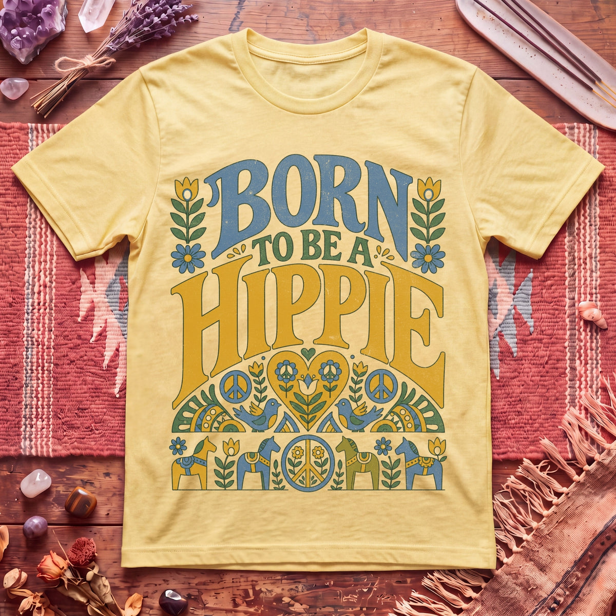 Born To Be A Hippie T-Shirt